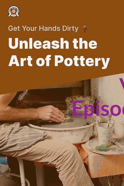 Unleash the Art of Pottery - Get Your Hands Dirty 🏺